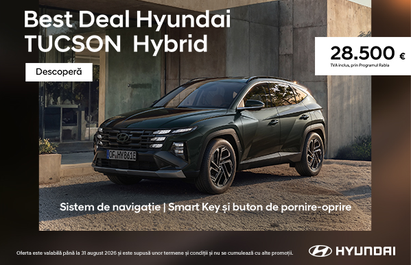 Best Deal Hyundai Tucson Hybrid de la 28.500 euro, Tva inclus