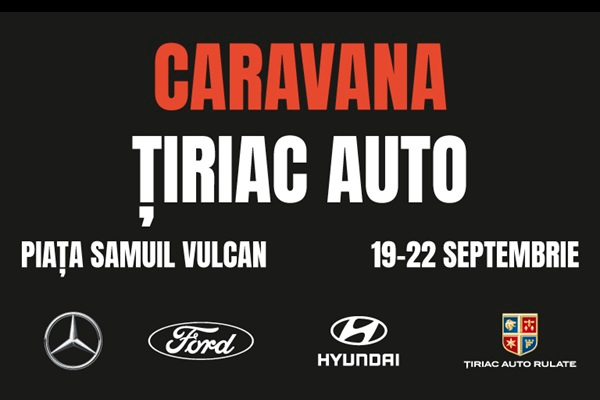 CARAVANA ȚIRIAC AUTO sosește în orașul BEIUȘ!