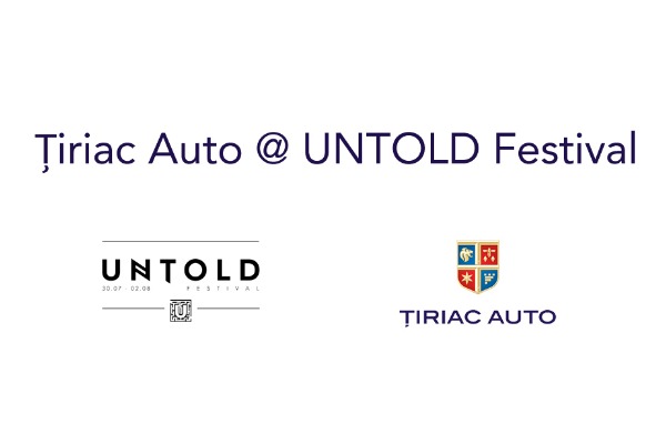 Tiriac Auto pune in miscare UNTOLD Festival.525